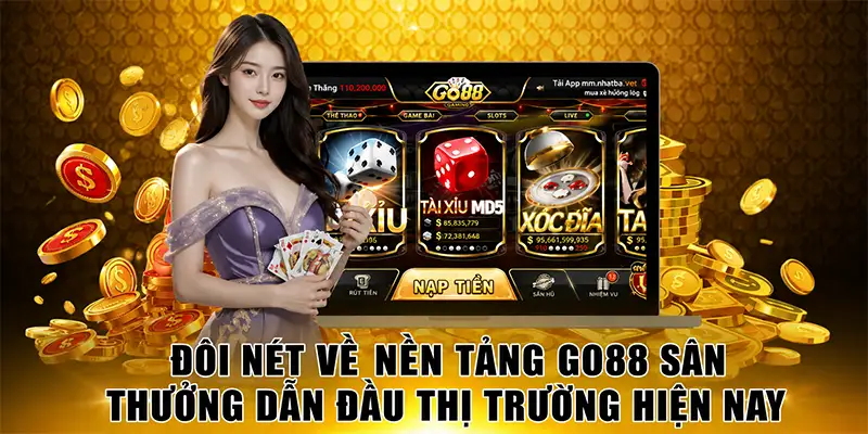 Khái quát một số nét chính về GO88