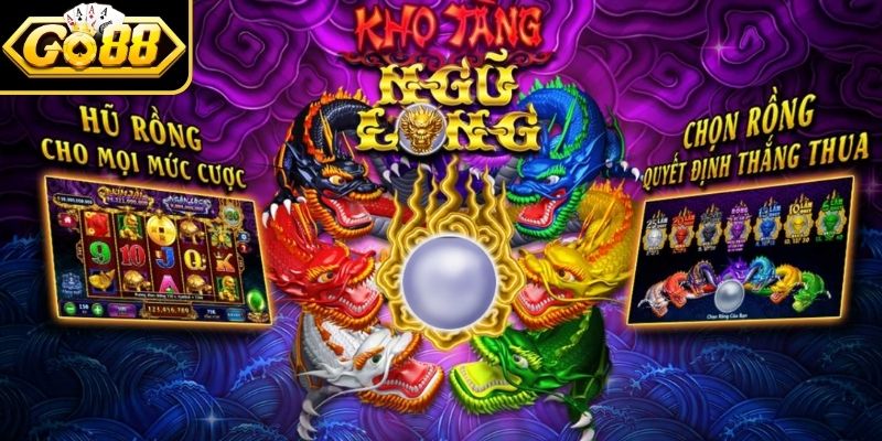Khi chơi Kho tàng Ngũ Long ở Go88 cần chú ý gì?